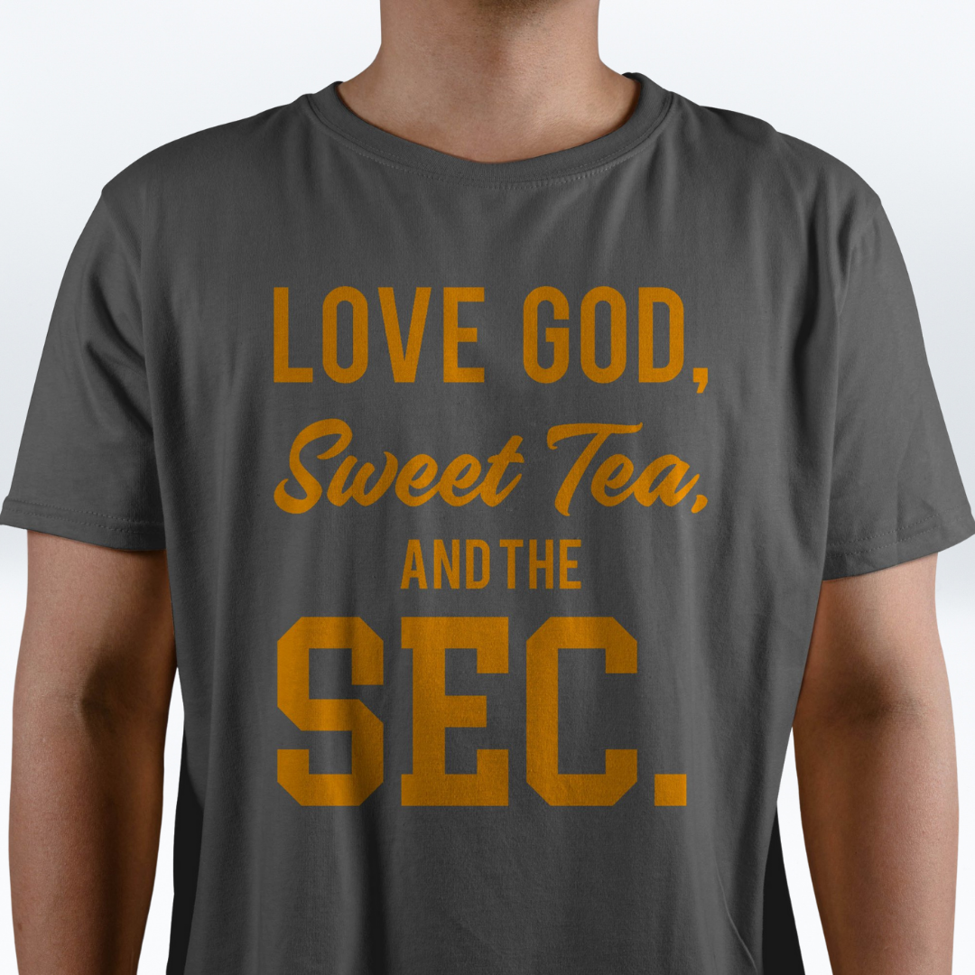 Love God, Sweet Tea & The SEC T-shirt